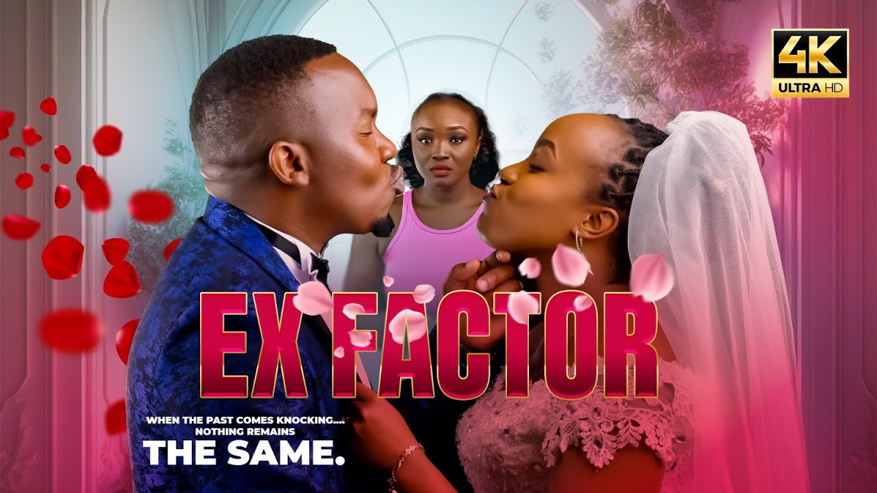 Ex factor | Full Kenyan Movie | 2025 Latest Movies