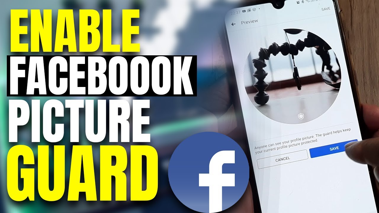 How to Enable Facebook Profile Picture Guard [2023]