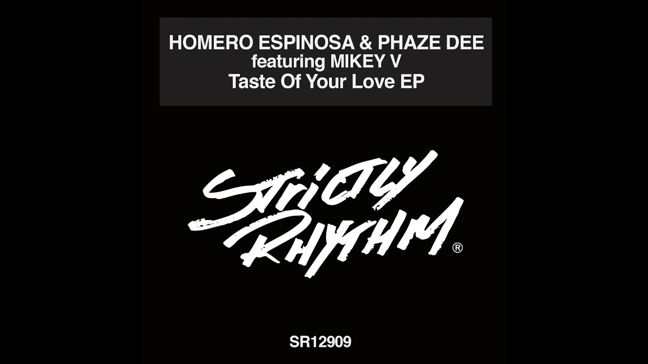 Homero Espinosa & Phaze Dee ft Mikey V - The Way You Dance