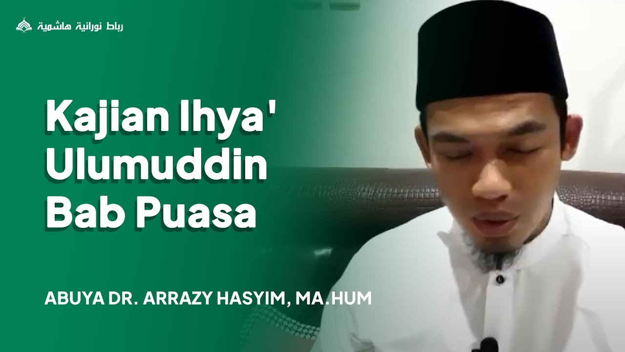 Kajian Ihya' Ulumuddin Bab Puasa Part 1
