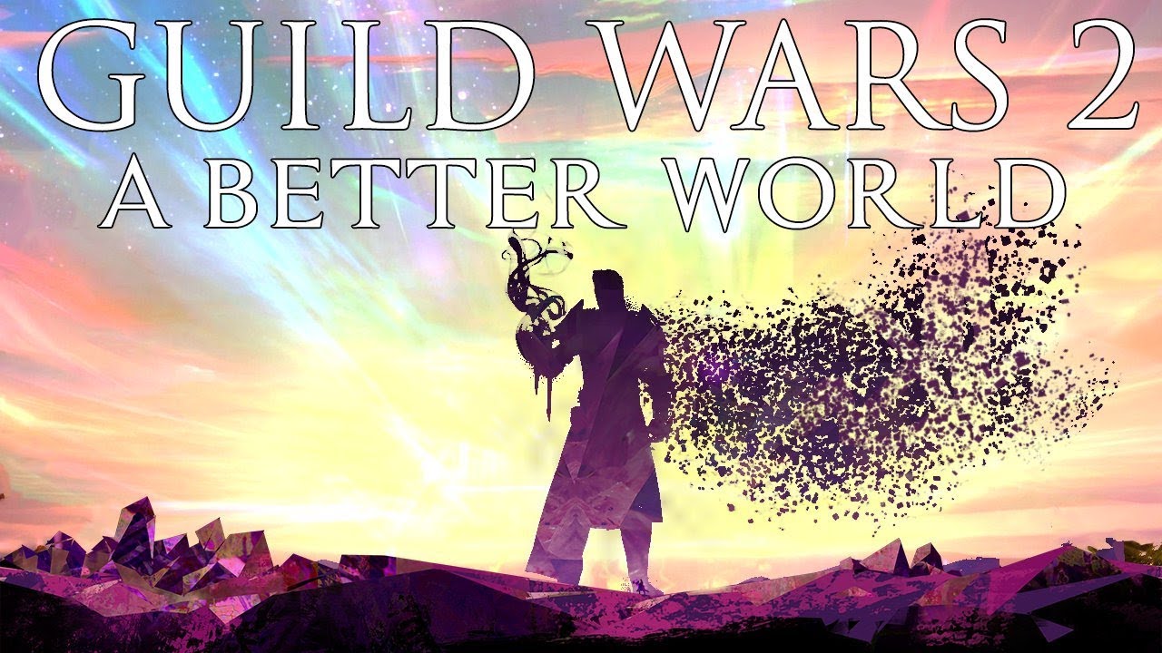 Guild Wars 2 - A Better World (War Eternal Living World Tribute)