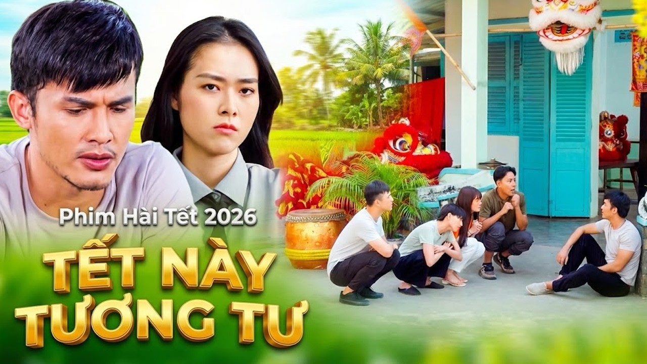 PHIM TẾT VIỆT NAM 2026 | TẾT NÀY TƯƠNG TƯ | Phim Hài Tết Việt Nam | Phim Tết | Phim Miền Tây THVL