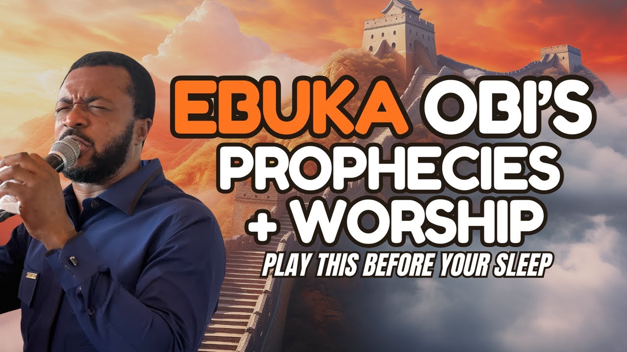 EBUKA OBI PROPHECIES + WORSHIP.mp4
