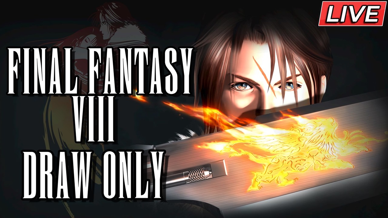 Final Fantasy 8 Draw Only | LIVE - Part 2