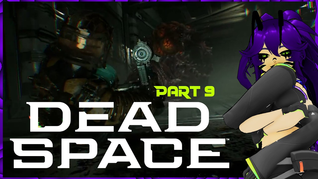 Dead Space | Part 9