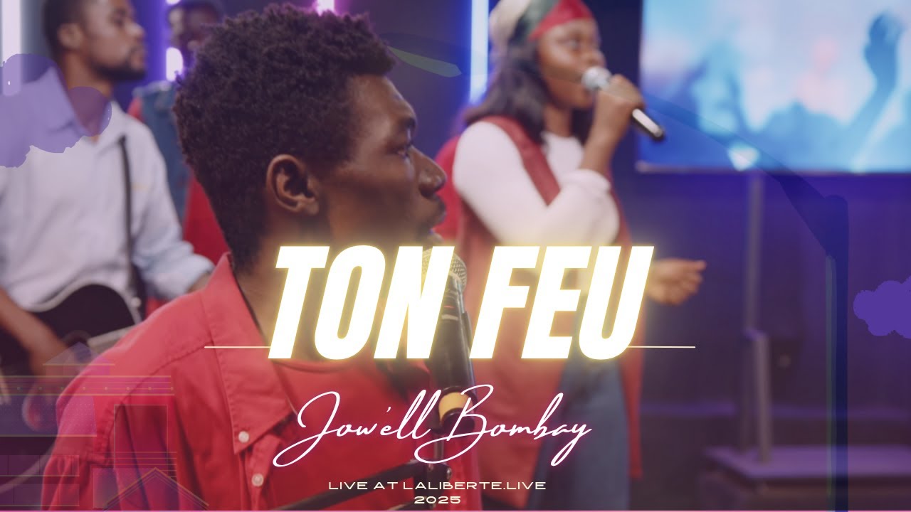Ton Feu - Jow'ell Bombay - Live at @lalibertelive