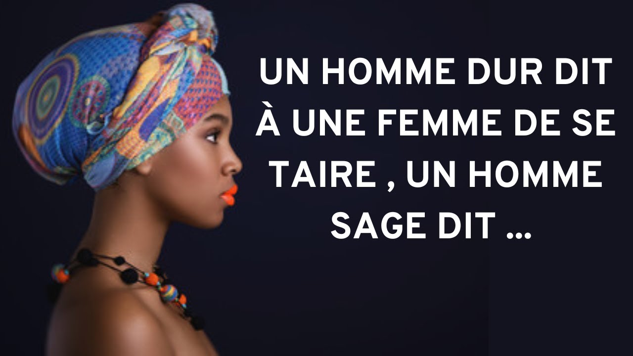 Pensées de sagesse qu'il vaut mieux connaitre - Paroles de Vie - Proverbes et citations africains