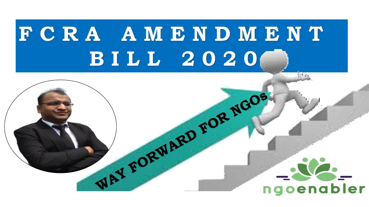 FCRA AMENDMENT BILL 2020- WAY FORWARD