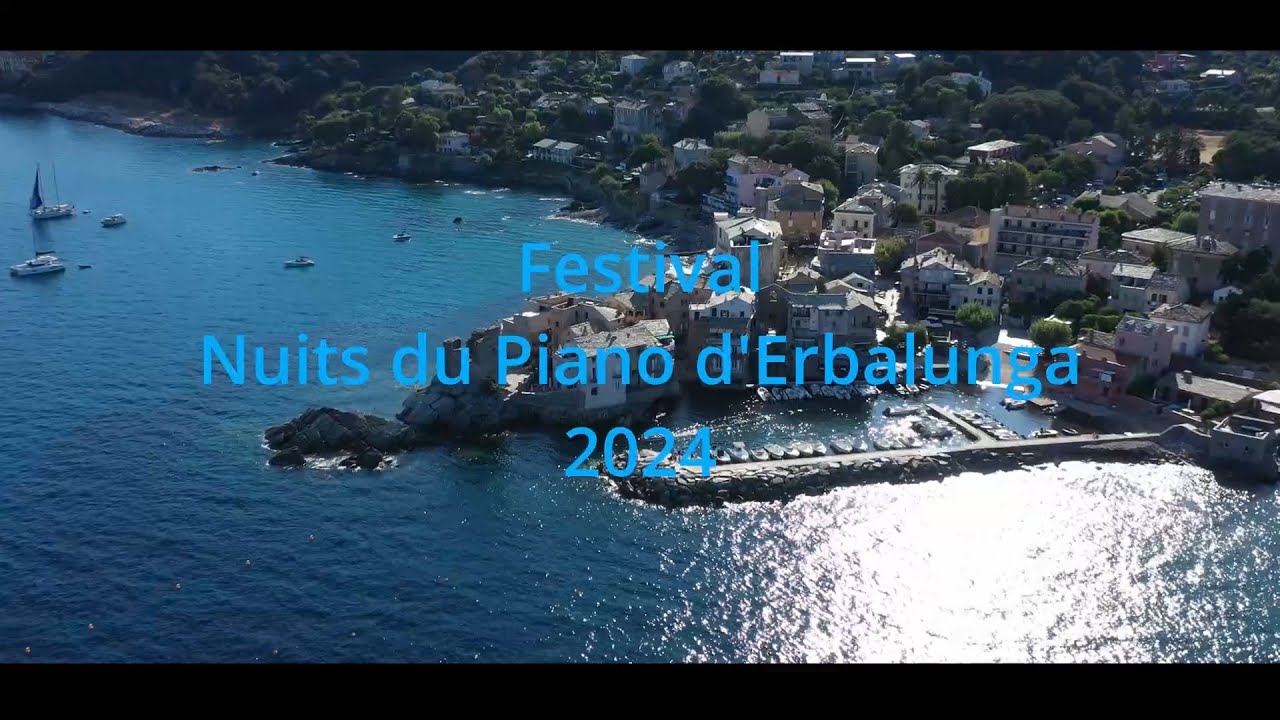 Teaser Nuits du Piano d'Erbalunga 2024  4k