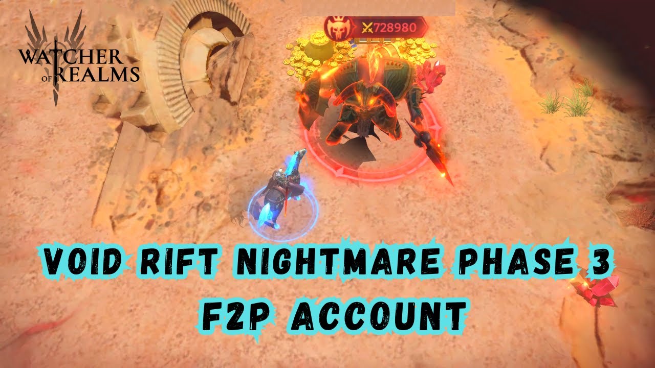 Watcher Of Realms| Void Rift Nightmare PHASE 3 (F2P Account)