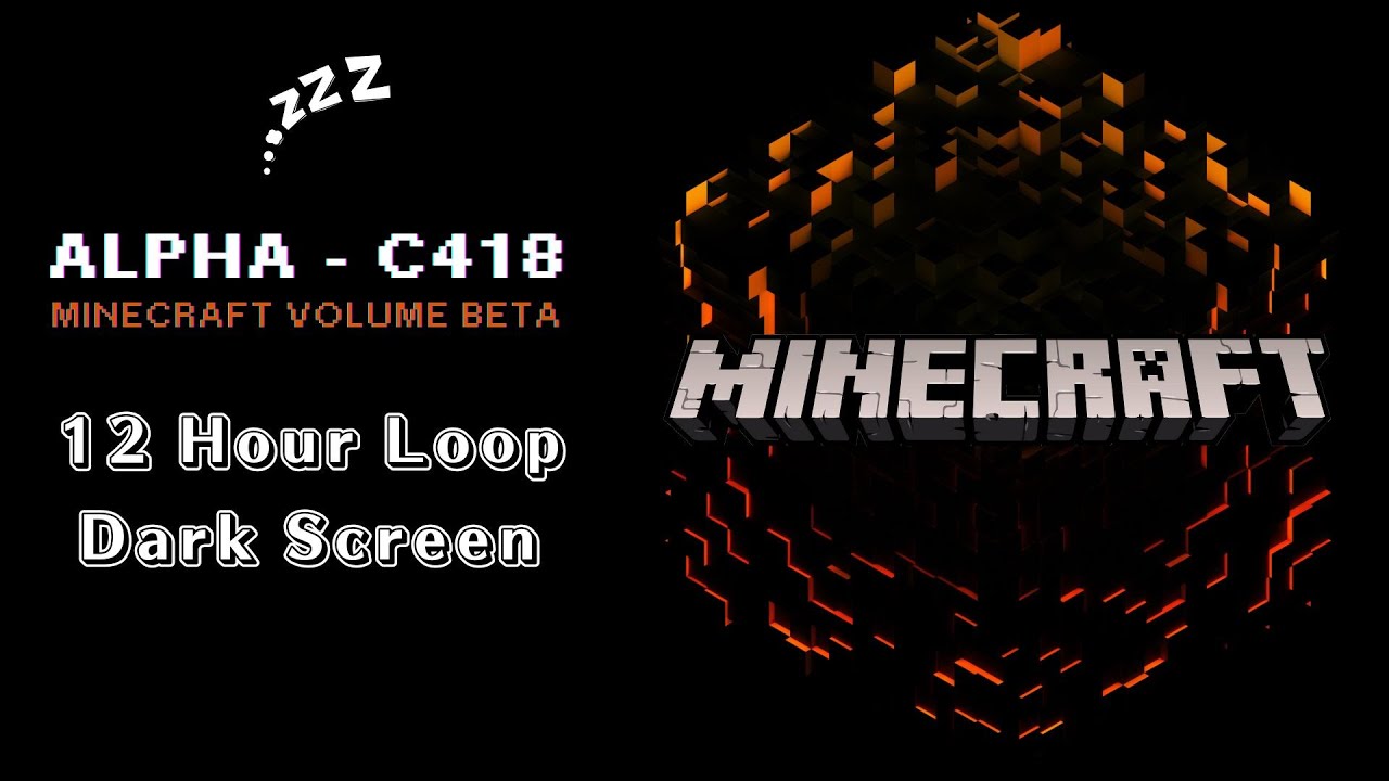 C418 - Alpha - Minecraft Volume Beta 💤 Dark Screen to fall asleep to (12 Hours)