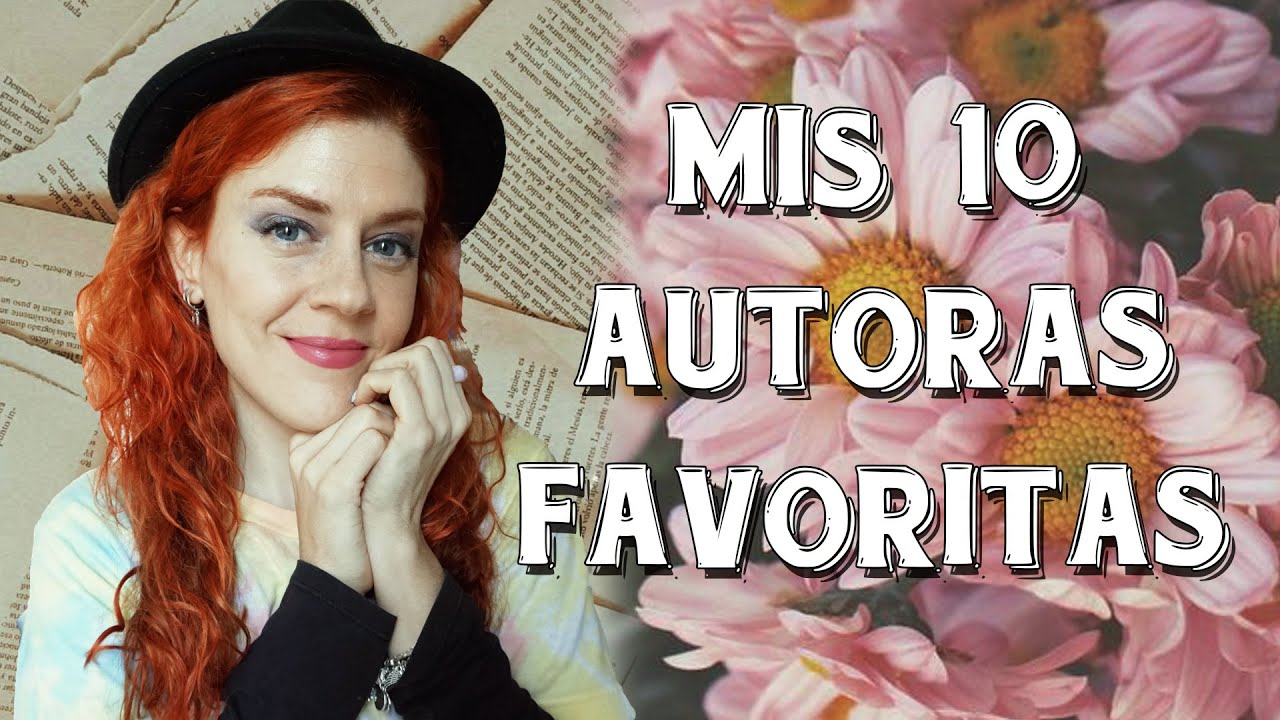 TOP 10 AUTORAS FAVORITAS 🌷Entre Tulipanes🌷