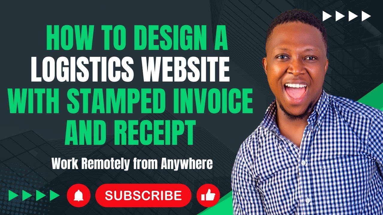 How To Design a Logistics website with stamped invoice and Receipt