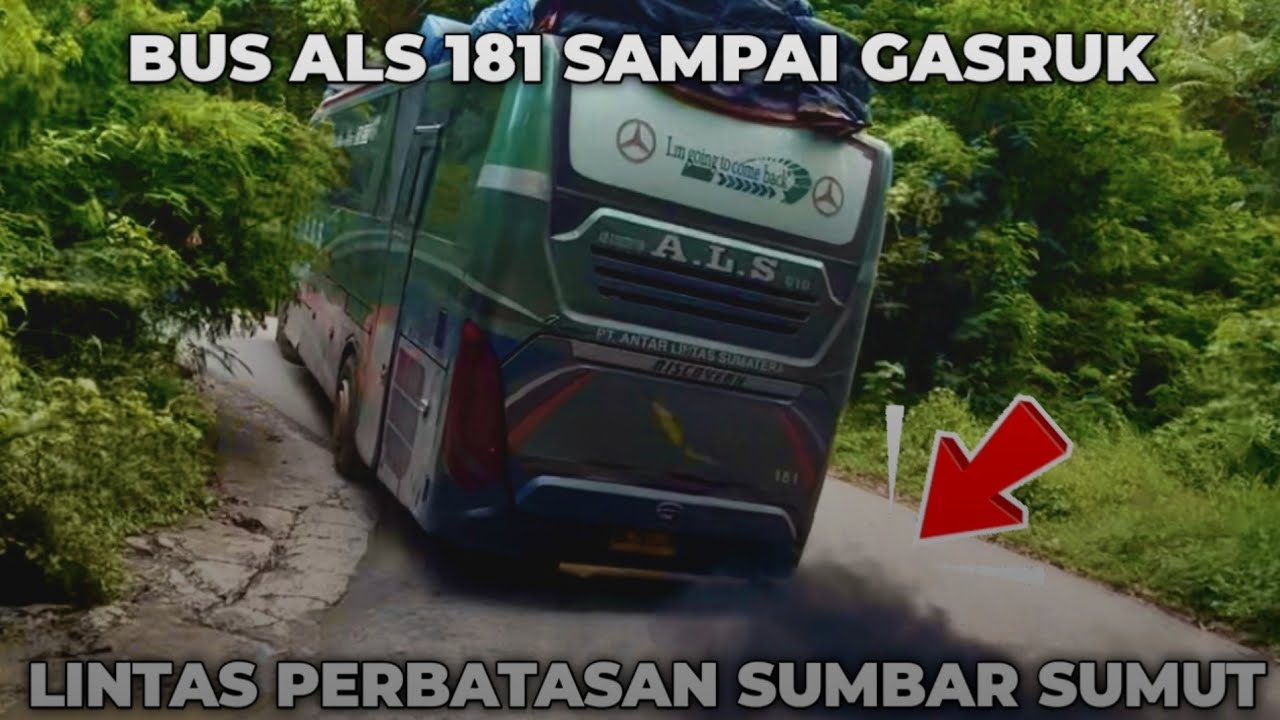 BUS ALS 181 SAMPAI GASRUK DI LINTAS BUKIT 12 MUARA SIPONGI