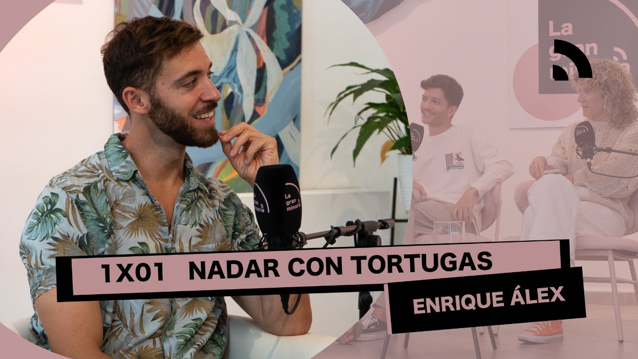 NADAR CON TORTUGAS con ENRIQUE ÁLEX I La gran minoría 1x01