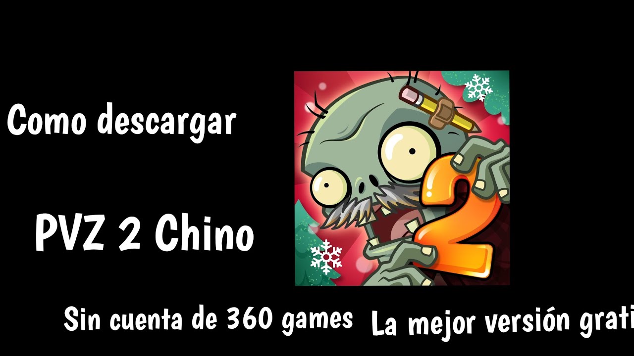 Tutorial de cómo descargar la mejor versión de PVZ 2 Chino sin necesidad de 360 games. Con Wechat
