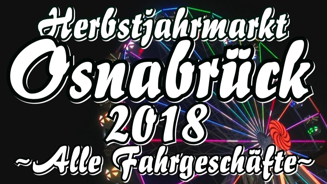 Herbstjahrmarkt Osnabrück 2018 | Alle Fahregeschäfte | 1080p HD