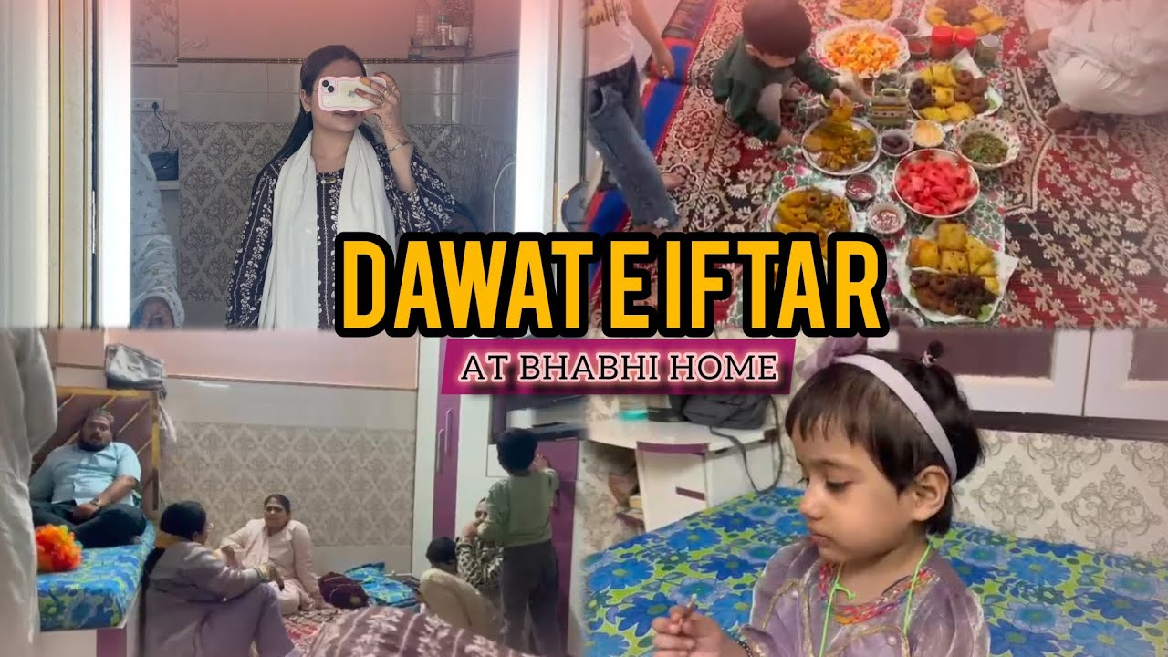 DAY 17 DAWAT E IFTAR WITH BHABHI HOME ❤️ aunty ne sb chize ghr m bnai 😋