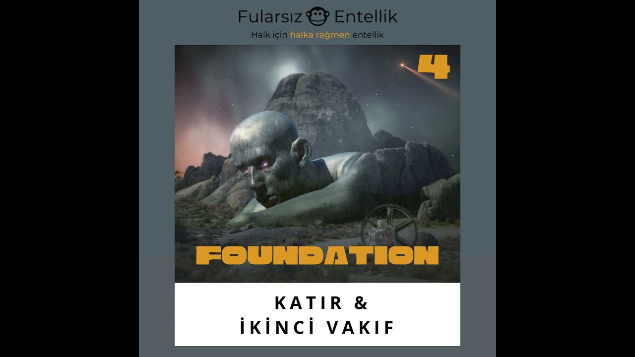 Foundation: Katır ve İkinci Vakıf (Trilojinin Sonu)