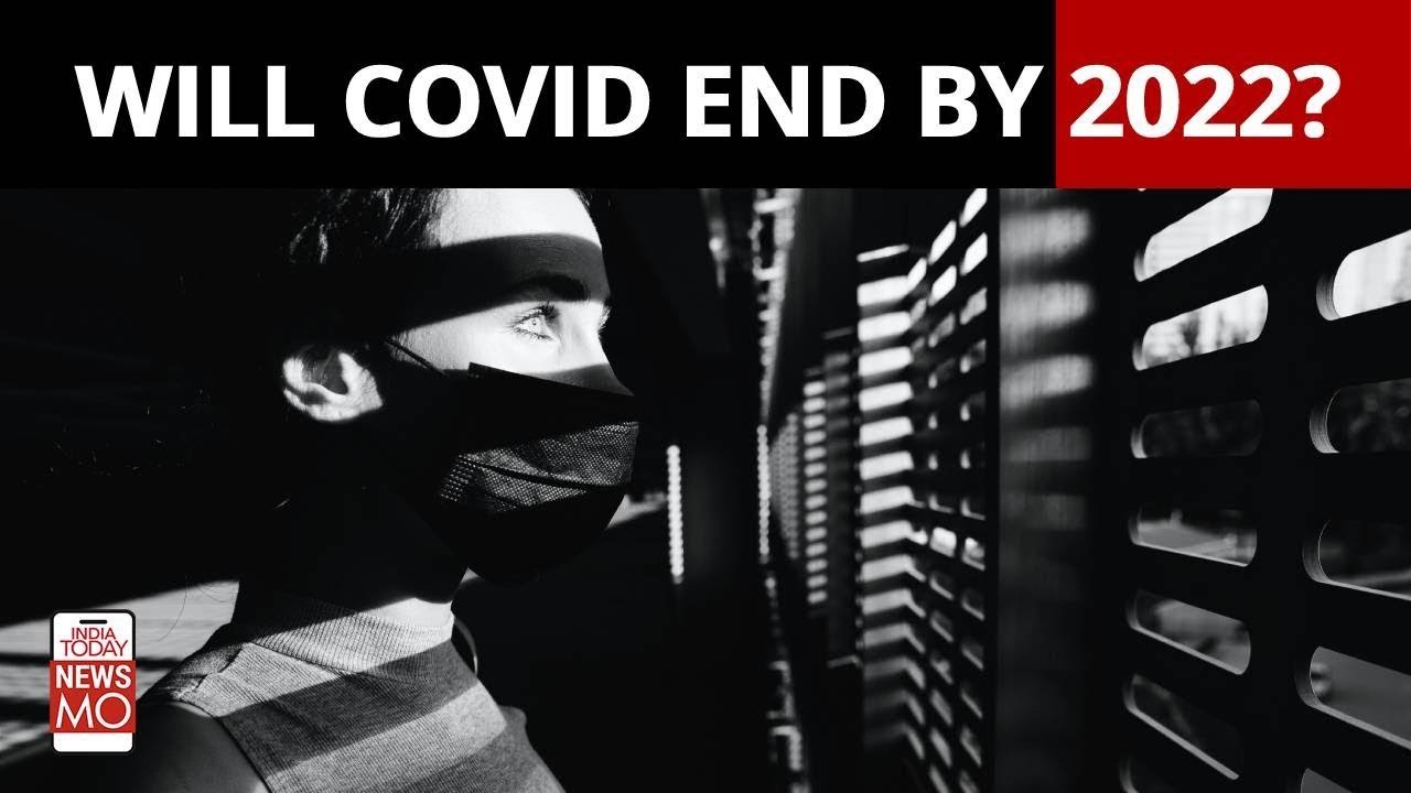 COVID-19: Will The Pandemic End in 2022? | NewsMo | India Today