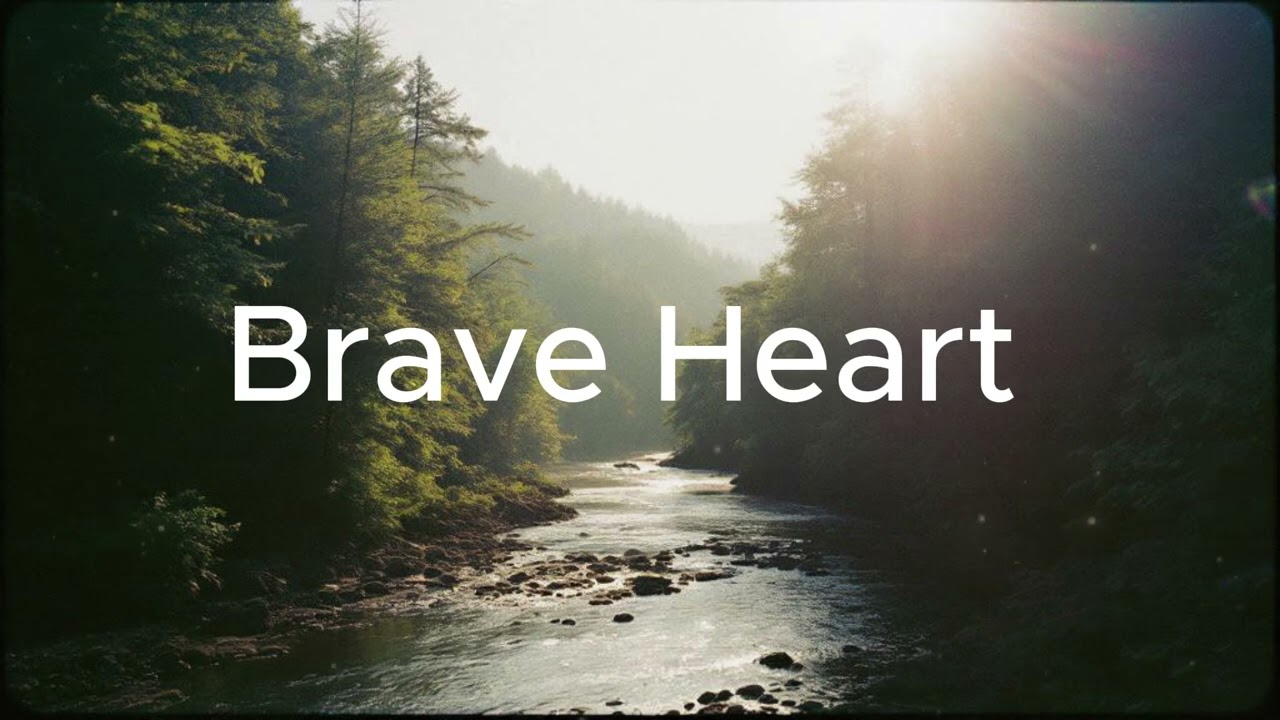 Brave Heart - Indie Folk | Humming Road