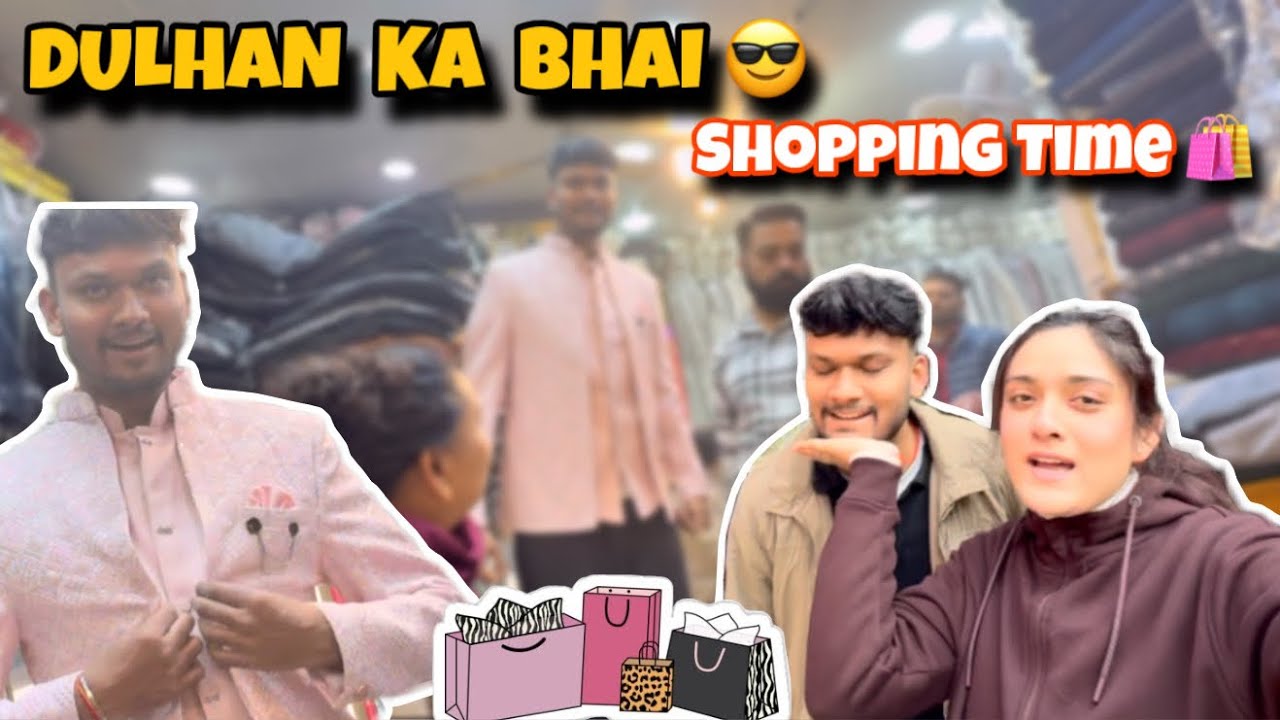 Wedding Shopping For Dulhan Ka Bhai 👔✨| Shadi Ki Shopping In Dehradun Paltan Mazar 🛍️