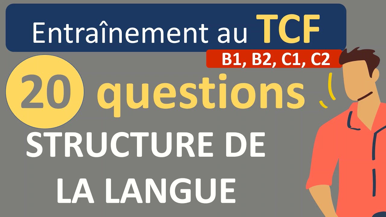 TCF - structure de la langue (B1 à C2)