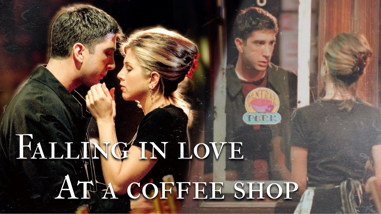Jennifer Aniston & David Schwimmer || Falling in Love at a Coffee Shop || edit