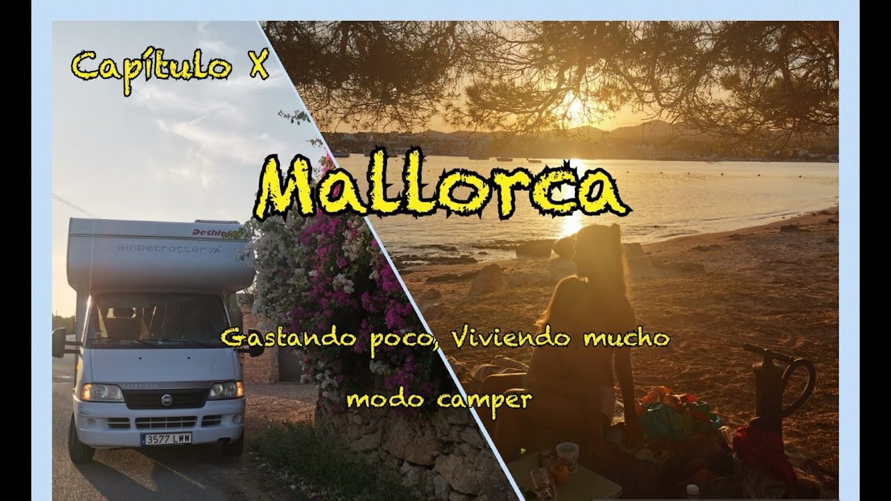 Mallorca, gastando poco, viviendo mucho (modo camper)