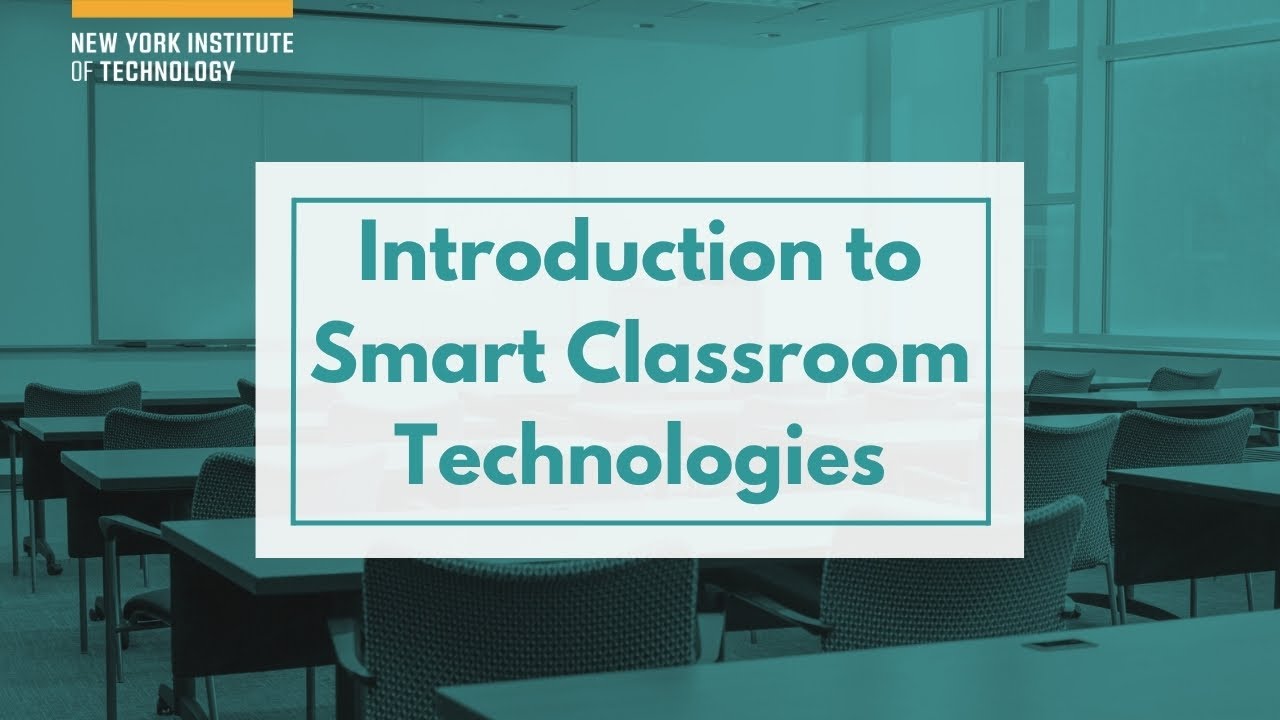 Smart Classroom Guide: Introduction to Smart Classroom Technologies