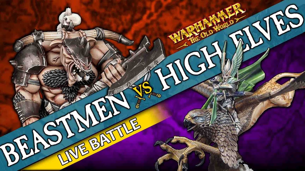 Beastmen vs High Elves | Warhammer The Old World (Live Battle Report)