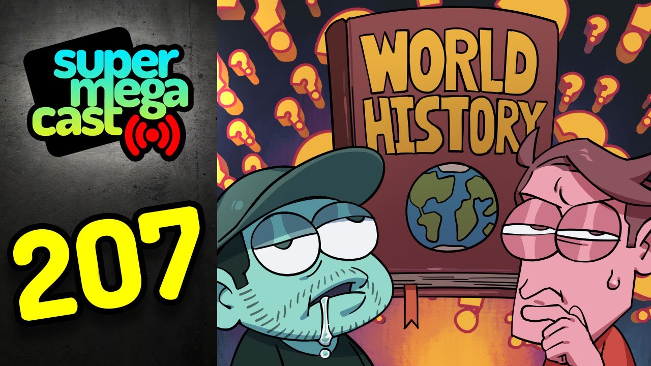 SuperMegaCast — EP 207: История — отстой