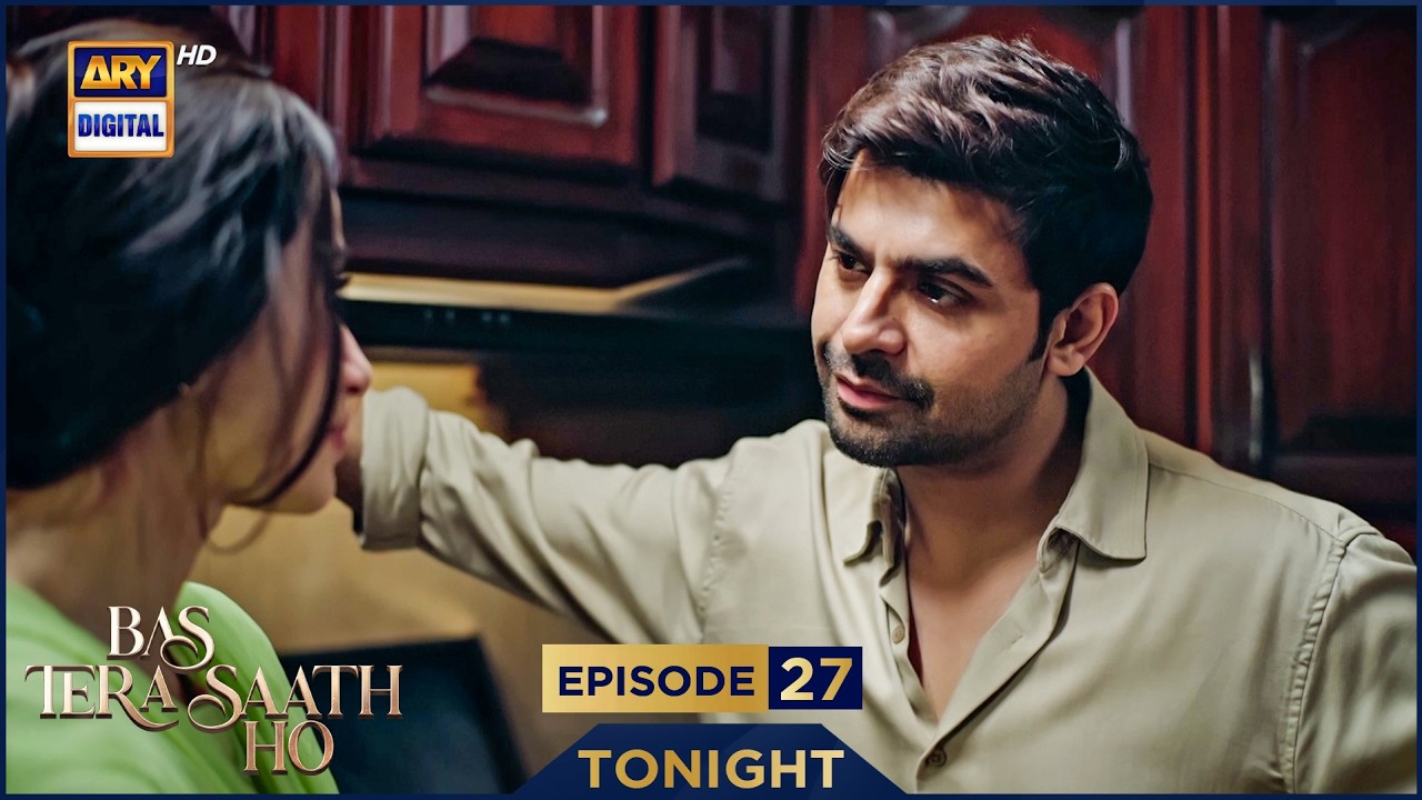 Bas Tera Saath Ho Episode 27 | Promo | Tonight | Sana Javed | Farhan Saeed | ARY Digital