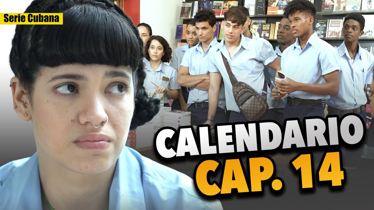SERIE CUBANA: Calendario 🎲 Cap.14 de 39