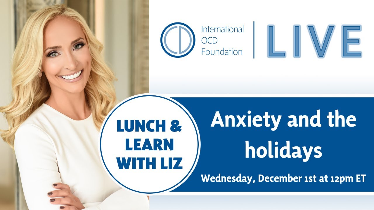 Lunch and Learn with Liz: Anxiety and the holidays