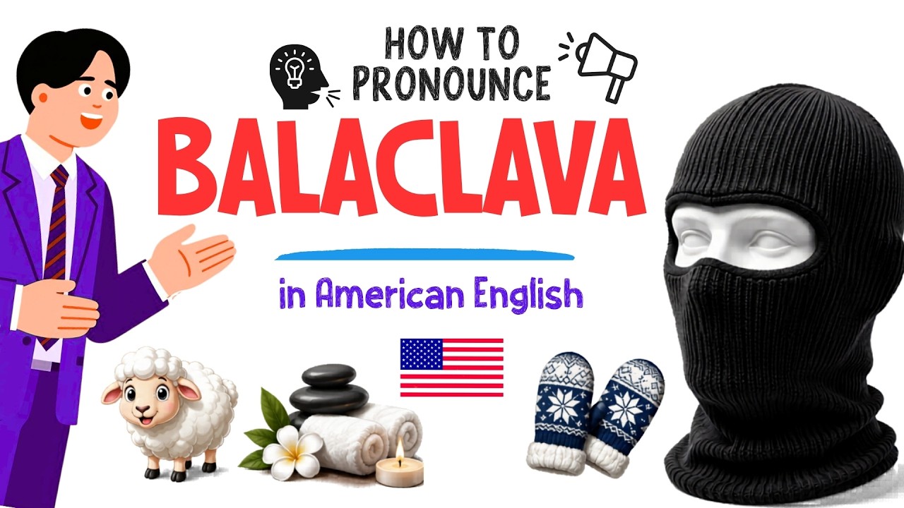 How to Pronounce BALACLAVA (Correctly)