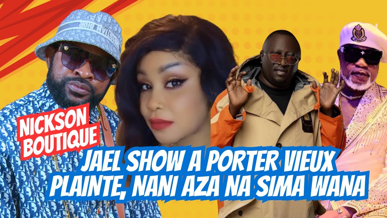 JAEL SHOW A PORTER PLAINTE   VRAI  VERSION  EBIMI   KOFFI  GIMS  CELEO ?  NICSON BOUTIQUES A TOMBOKI