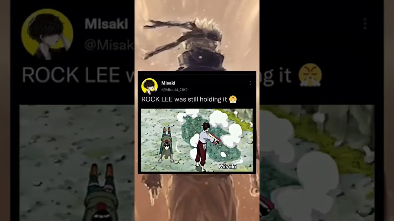 ROCK LEE was still holding it 😤 