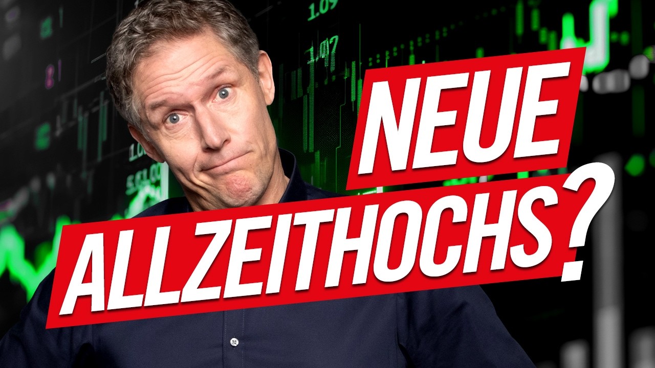 Jetzt kaufen? Neue Allzeithochs!
