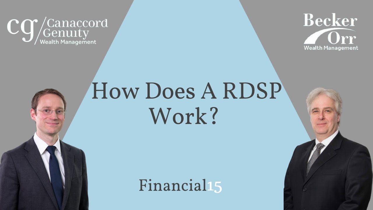 How Does A RDSP Work? -  Financial 15