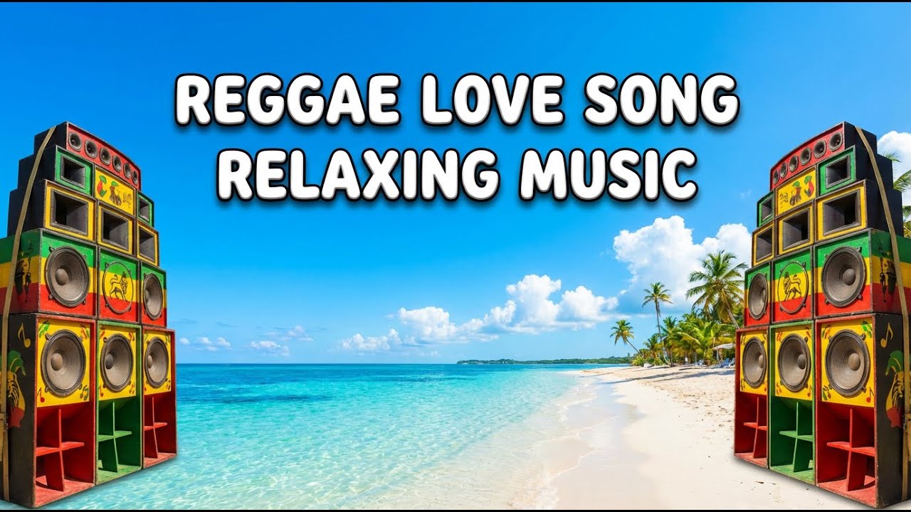 Relaxing Island Reggae Love Vibes Mix 2025 🌴 Chill Tropical Playlist 🎧 Smooth Romantic Mood
