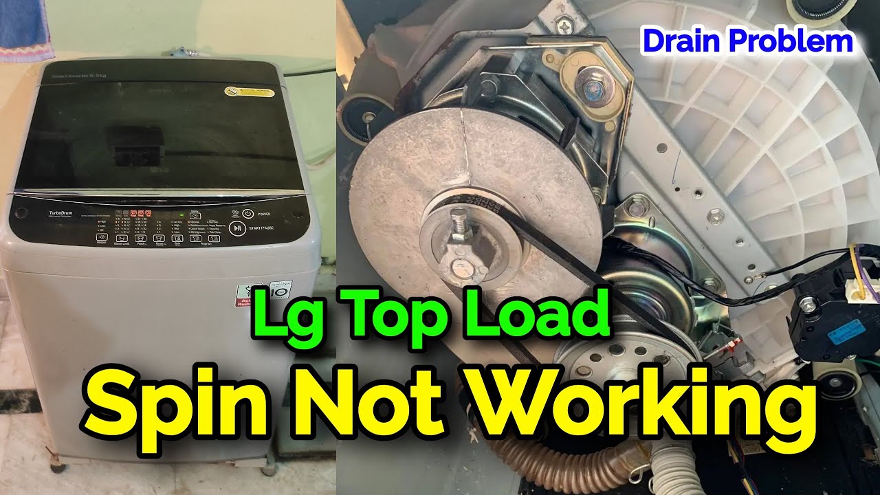 lg top load washing machine spin Not working