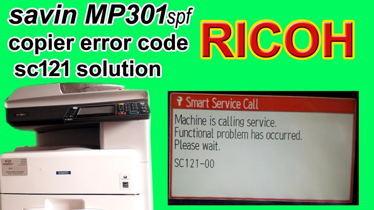 savin MP 301 error code sc 121 complete solution simple way|Ricoh mp 301 error code sc 121 solution.