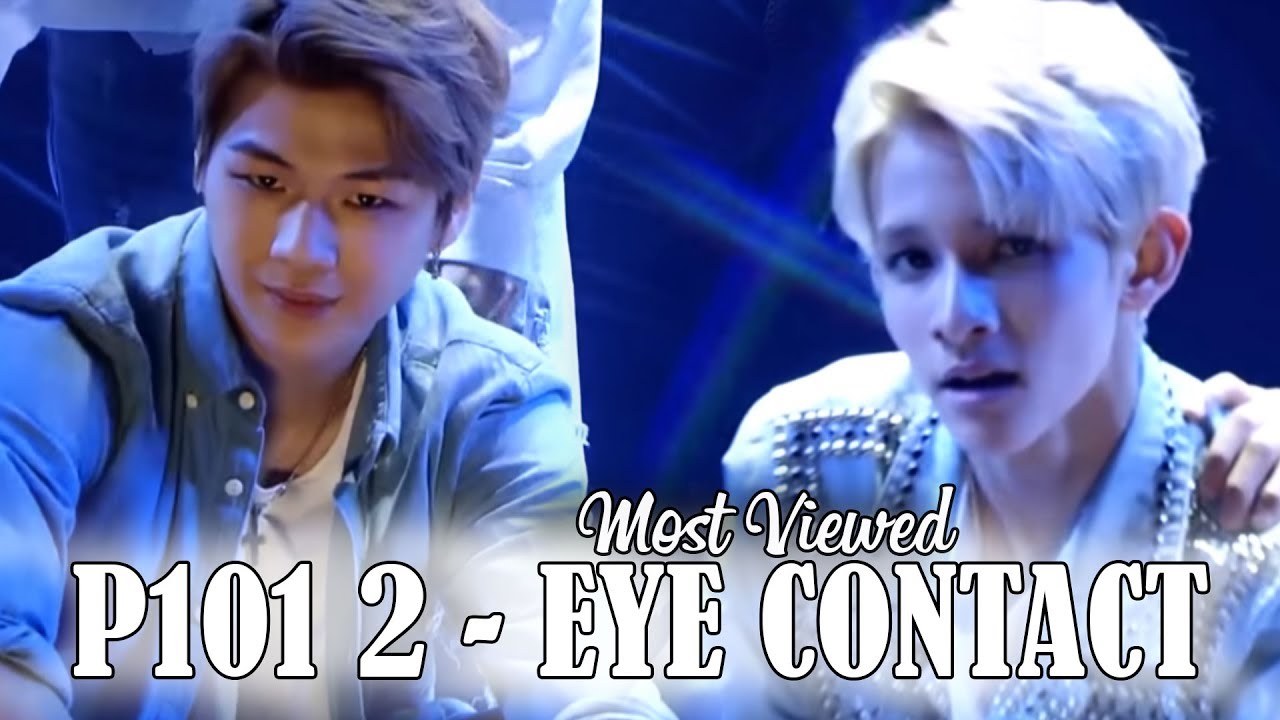 TOP 50 MOST VIEWED 1:1 EYE CONTACTS OF PRODUCE 101 SEASON 2