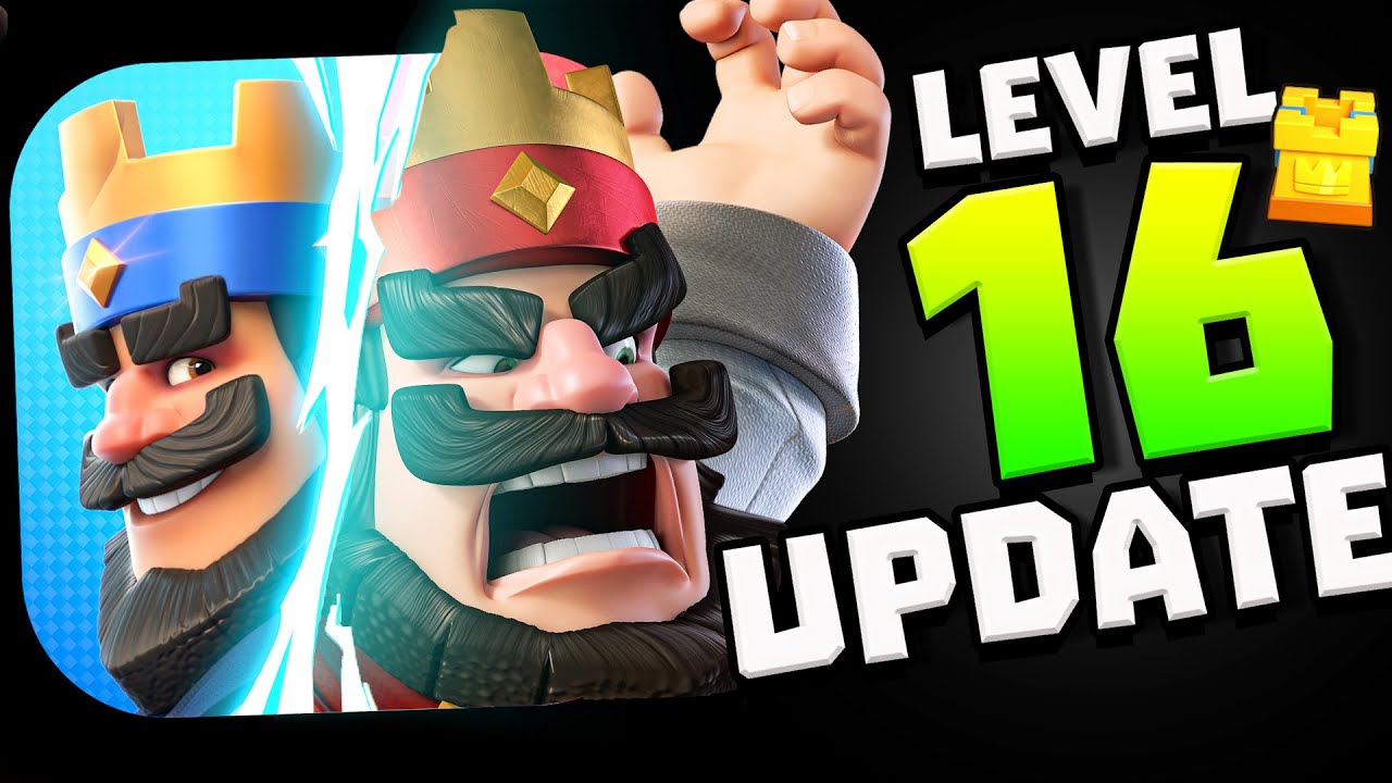 Will LEVEL 16 Update RUIN Clash Royale?