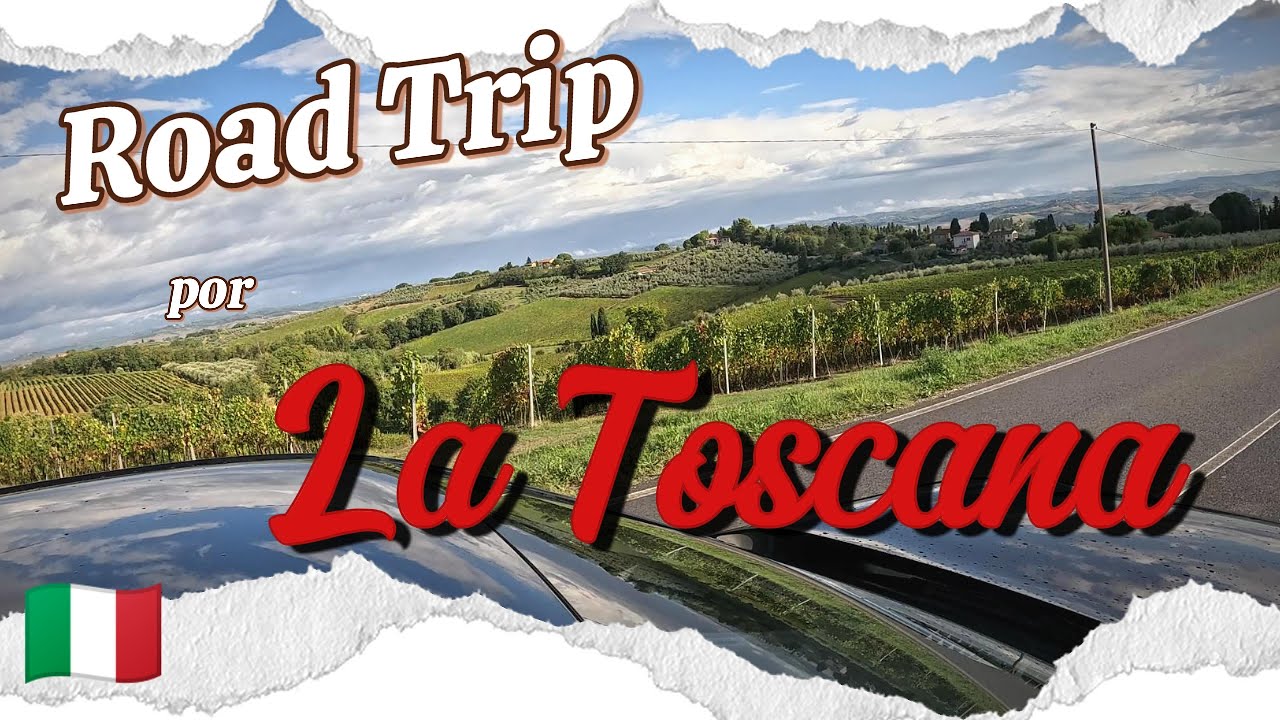 El mejor road trip de Italia: 4 días por la Toscana (lugares imperdibles)
