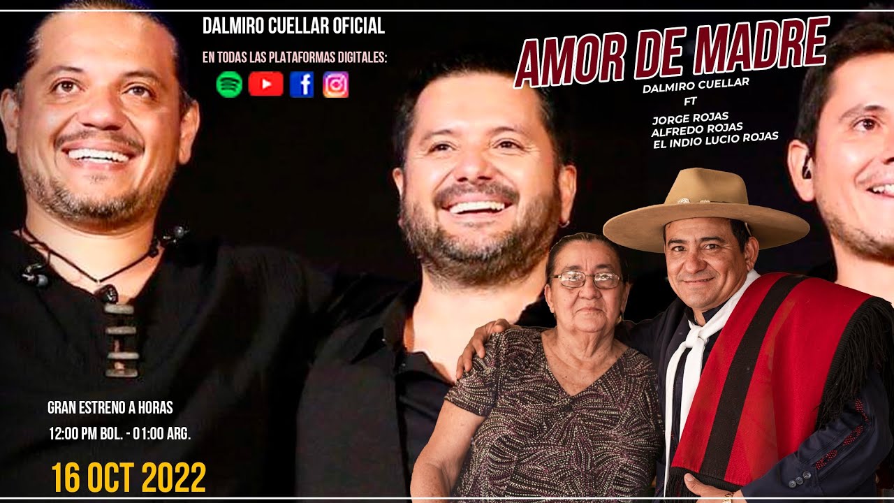 Amor de Madre - Dalmiro Cuellar, Jorge Rojas, El Indio Lucio Rojas y Alfredo Rojas (Video Oficial)