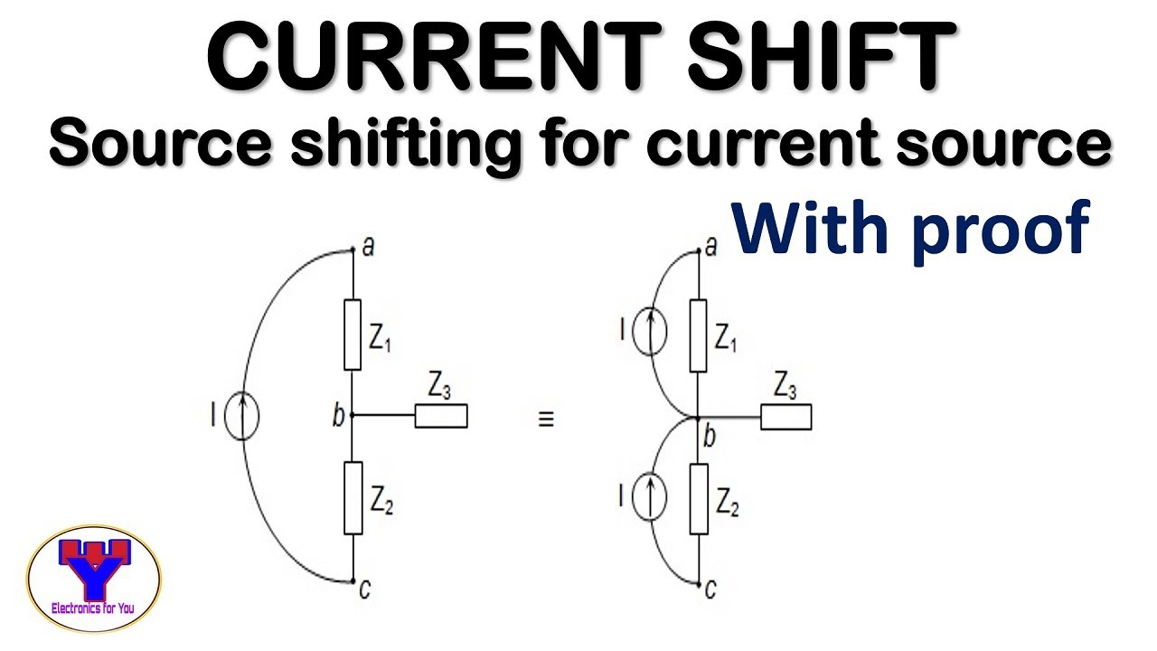 Source shifting for current source with proof | source shifting in network analysis | Current shift