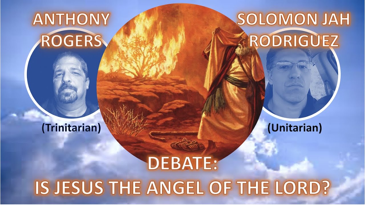 DEBATE: Is Jesus the Angel of the Lord?