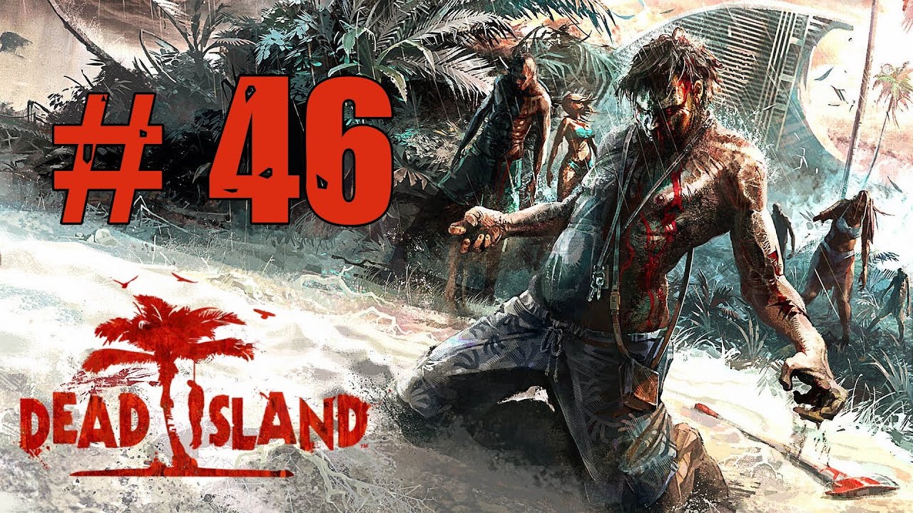 Dead Island #46 [DE/HD] - Die rollende Festung